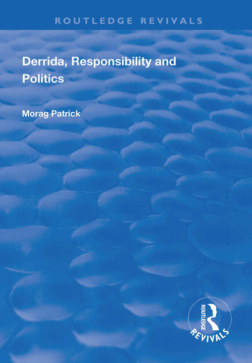 Book cover of Derrida, Responsibility and Politics (Routledge Revivals)