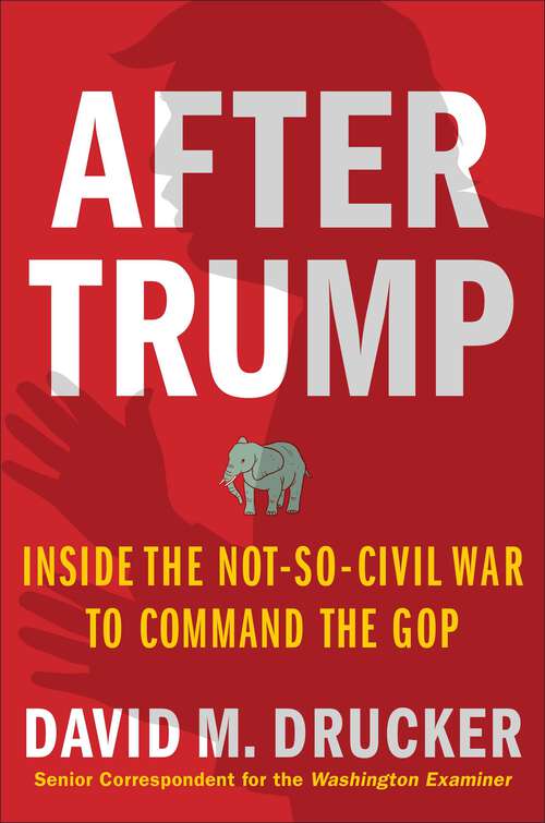 Book cover of In Trump's Shadow: The Battle for 2024 and the Future of the GOP