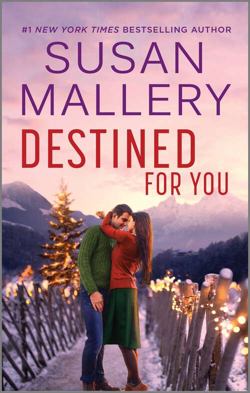 Book cover of Destined for You: A Montana Mavericks Romance (Reissue) (Montana Mavericks #22)