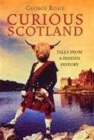 Curious Scotland: Tales from a Hidden History