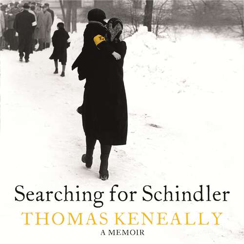 Book cover of Searching For Schindler: The true story behind the Booker Prize winning novel 'Schindler's Ark'