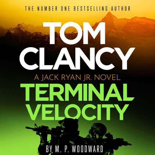 Book cover of Tom Clancy Terminal Velocity: Jack Ryan, Jr. faces his toughest ever challenge in this seriously tense, action-packed global thriller (Jack Ryan, Jr. #14)