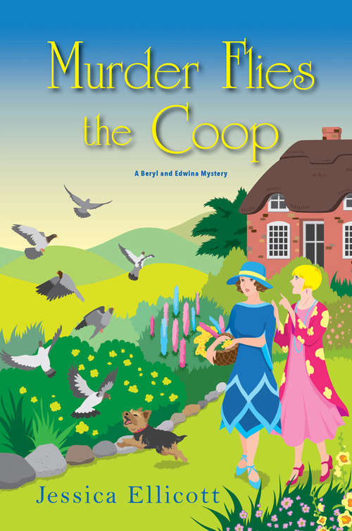 Book cover of Murder Flies the Coop (A Beryl and Edwina Mystery #2)