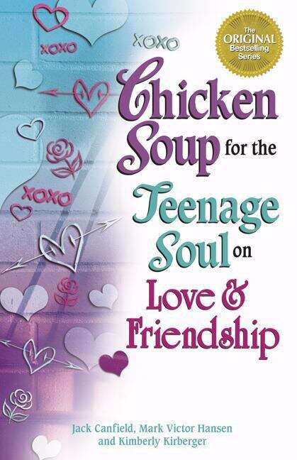 Book cover of Chicken Soup for the Teenage Soul on Love and Friendship