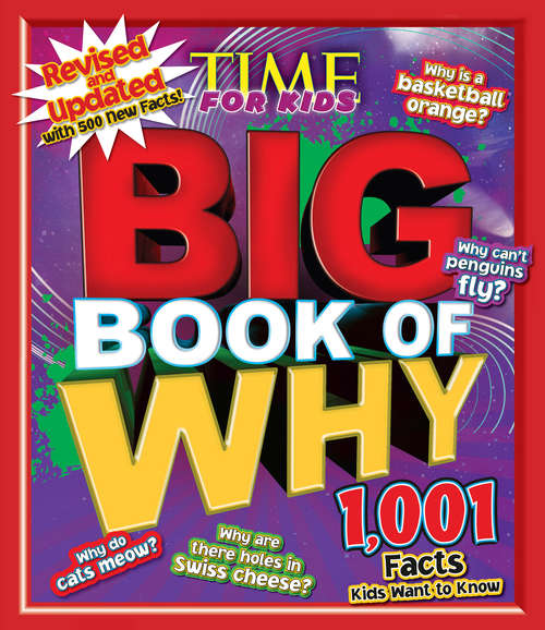 Book cover of Big Book of WHY: 1,001 Facts Kids Want to Know