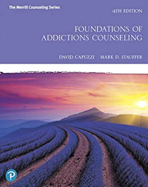 Book cover of Foundations of Addictions Counseling (Fourth Edition) (Merrill Counseling Series)
