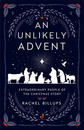 Book cover of An Unlikely Advent: Extraordinary People of the Christmas Story (An Unlikely Advent [EPUB})