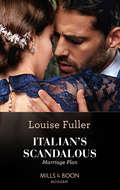 Italian’s Scandalous Marriage Plan: Stolen In Her Wedding Gown (the Greeks' Race To The Altar) / Italian's Scandalous Marriage Plan