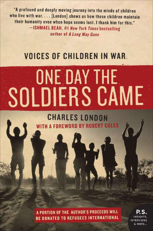 Book cover of One Day the Soldiers Came: Voices of Children in War