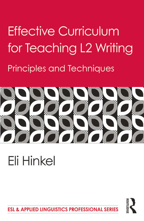 Book cover of Effective Curriculum for Teaching L2 Writing: Principles and Techniques