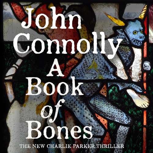 Book cover of A Book of Bones: A Charlie Parker Thriller, Book 17 (Charlie Parker Thriller #17)