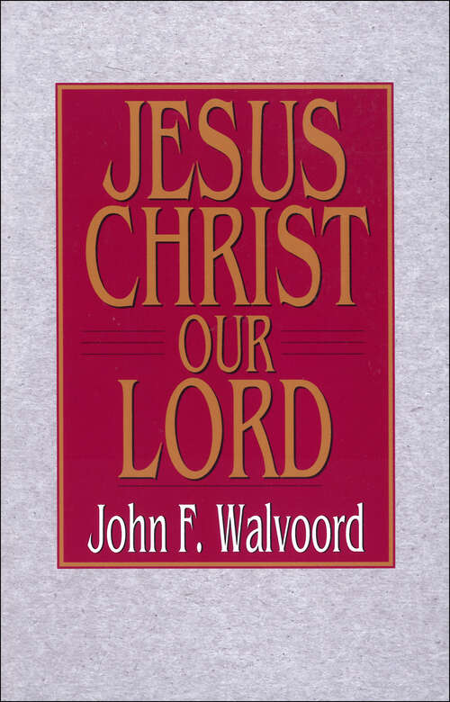 Book cover of Jesus Christ Our Lord (New Edition)