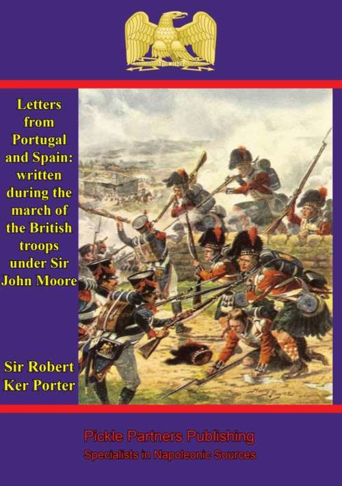 Book cover of Letters from Portugal and Spain: written during the march of the British troops under Sir John Moore