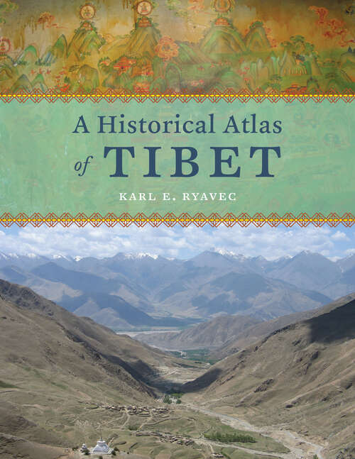 Book cover of A Historical Atlas of Tibet