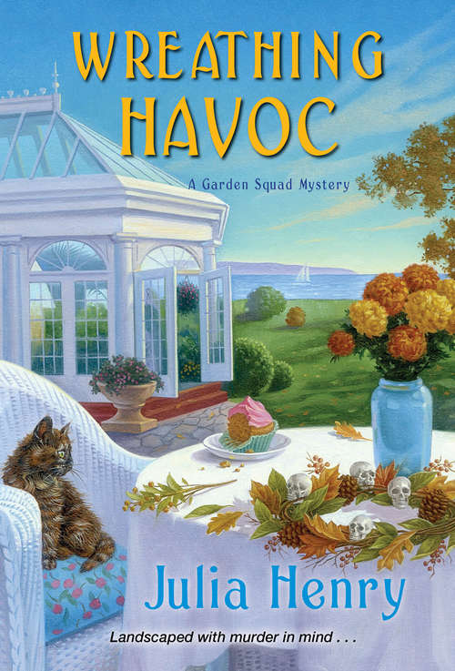 Wreathing Havoc (A Garden Squad Mystery #4)