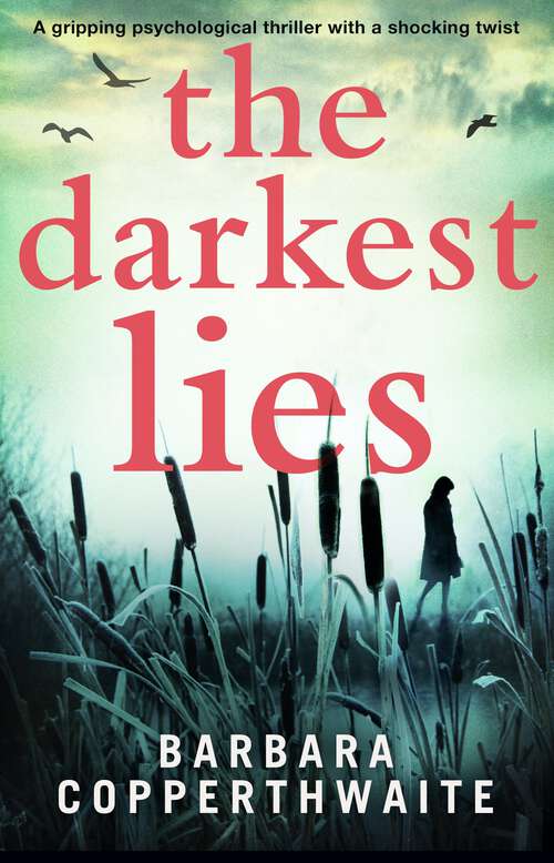 Book cover of The Darkest Lies: A gripping psychological thriller with a shocking twist
