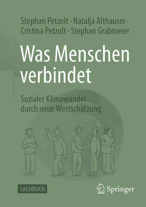 Book cover of Was Menschen verbindet: Sozialer Klimawandel durch neue Wertschätzung
