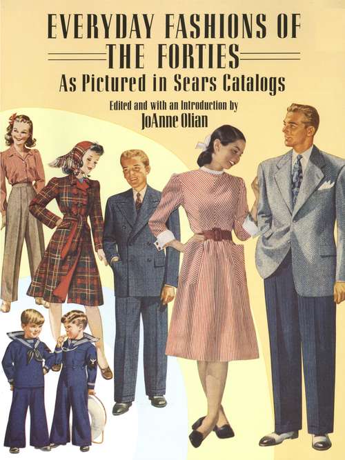Book cover of Everyday Fashions of the Forties As Pictured in Sears Catalogs