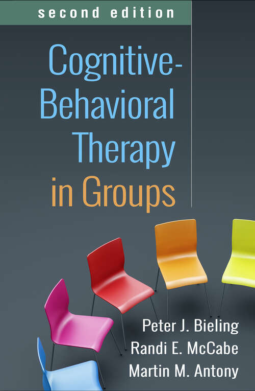 Book cover of Cognitive-Behavioral Therapy in Groups, Second Edition (Second Edition)