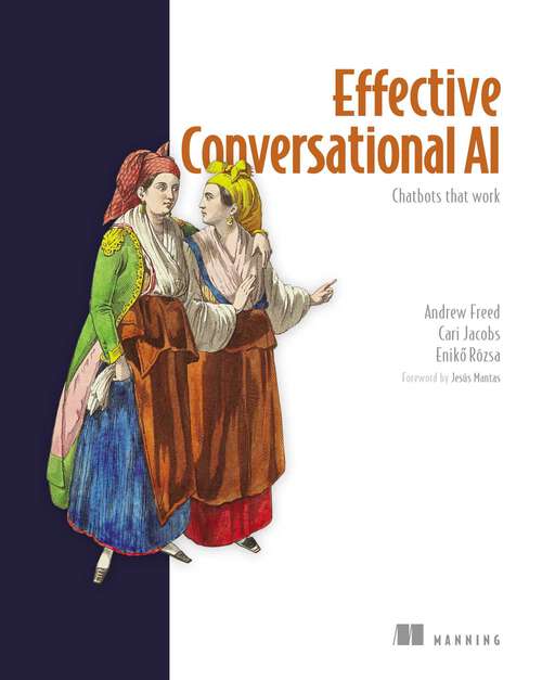 Book cover of Effective Conversational AI: Chatbots that work