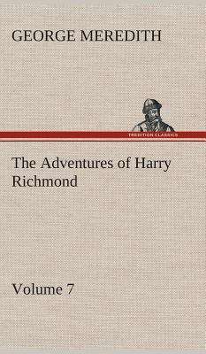 Book cover of The Adventures of Harry Richmond -- Volume 7