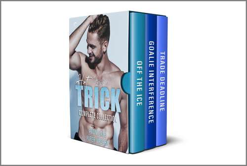 Book cover of Hat Trick Complete Collection: Three Gay Hockey Romance Novels (Reissue) (Hat Trick)