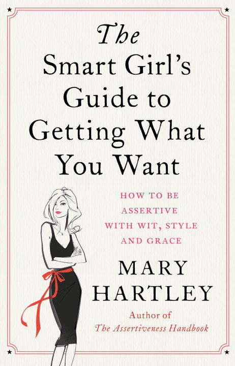 Book cover of The Smart Girl's Guide to Getting What You Want