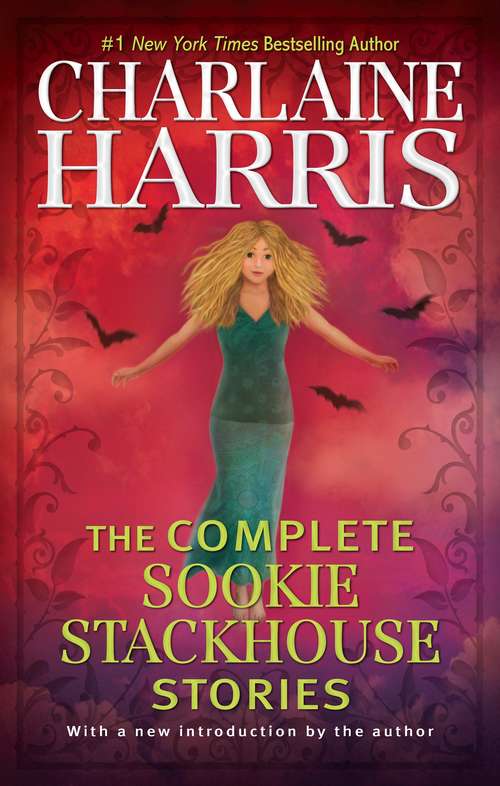 The Complete Sookie Stackhouse Stories (The Southern Vampire Mysteries)