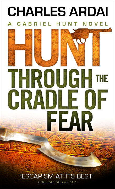 Book cover of Gabriel Hunt - Hunt Through the Cradle of Fear