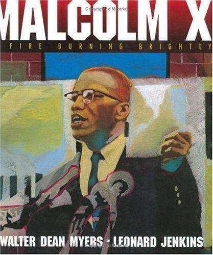 Malcolm X: A Fire Burning Brightly