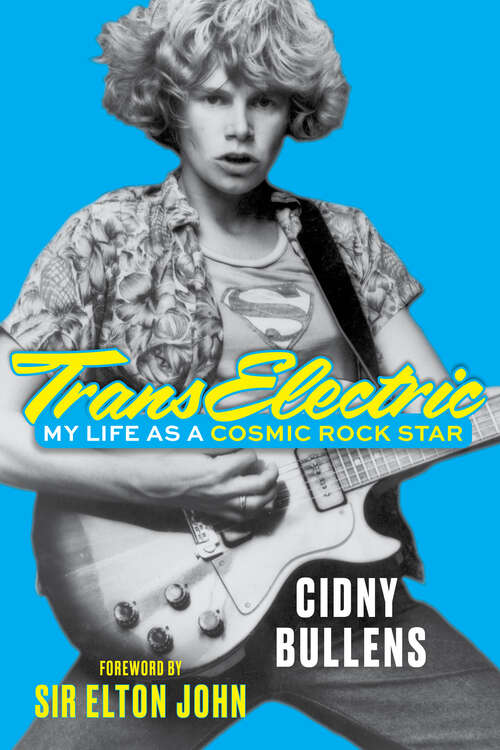 Book cover of TransElectric: My Life as a Cosmic Rock Star