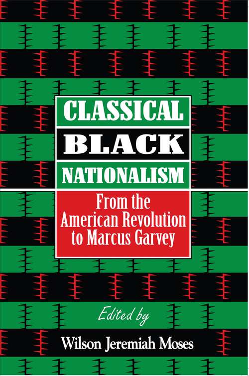 Book cover of Classical Black Nationalism: From the American Revolution to Marcus Garvey