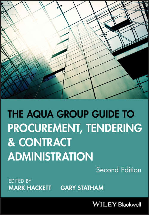 Book cover of The Aqua Group Guide to Procurement, Tendering and Contract Administration