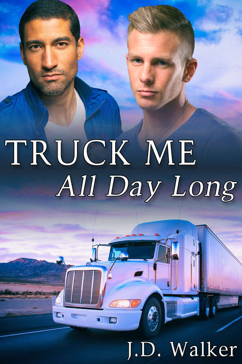Book cover of Truck Me All Day Long (Truck Me #2)