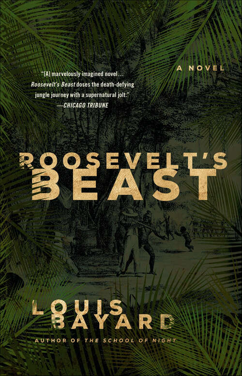 Book cover of Roosevelt's Beast: A Novel