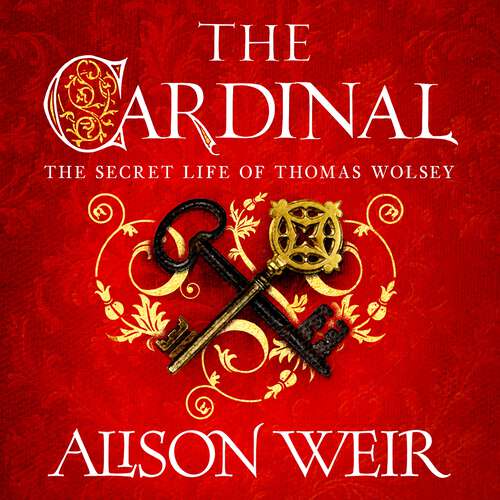 Book cover of The Cardinal: from the Sunday Times bestseller, the gripping new novel about the man behind the Tudor crown