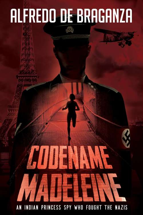 Book cover of Codename Madeleine: An Indian princess spy who fought the Nazis