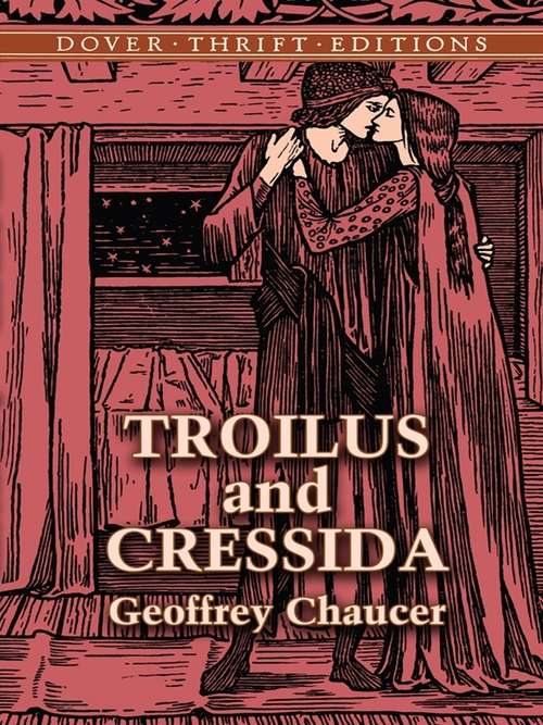 Troilus and Cressida: Rendered into Modern English Verse (Dover Thrift Editions)