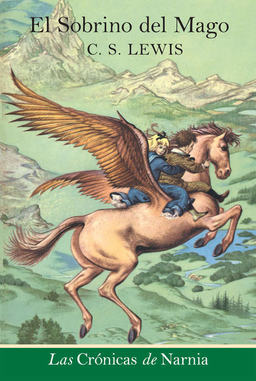 Book cover of El Sobrino del Mago: The Magician's Nephew (Spanish edition) (Las Crónicas de Narnia #6)