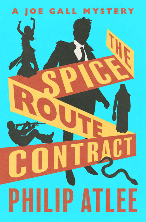 The Spice Route Contract (The Joe Gall Mysteries #16)