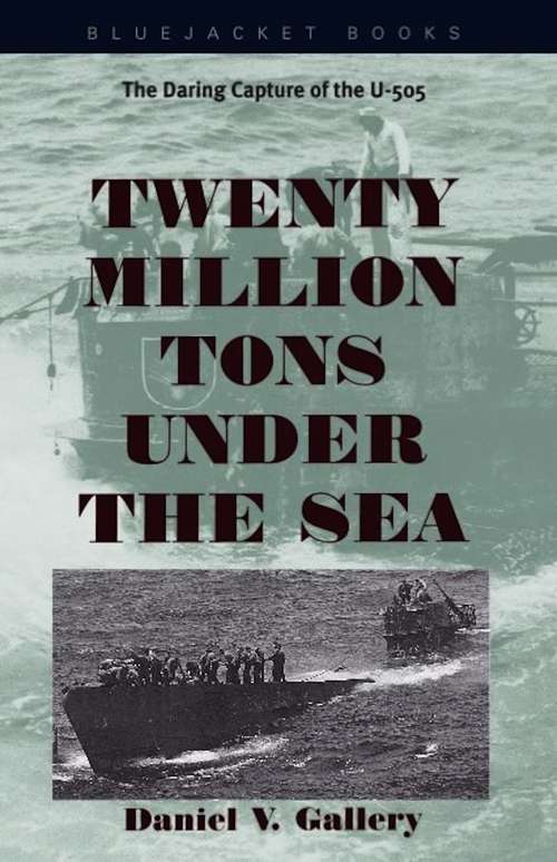 Twenty Million Tons Under the Sea