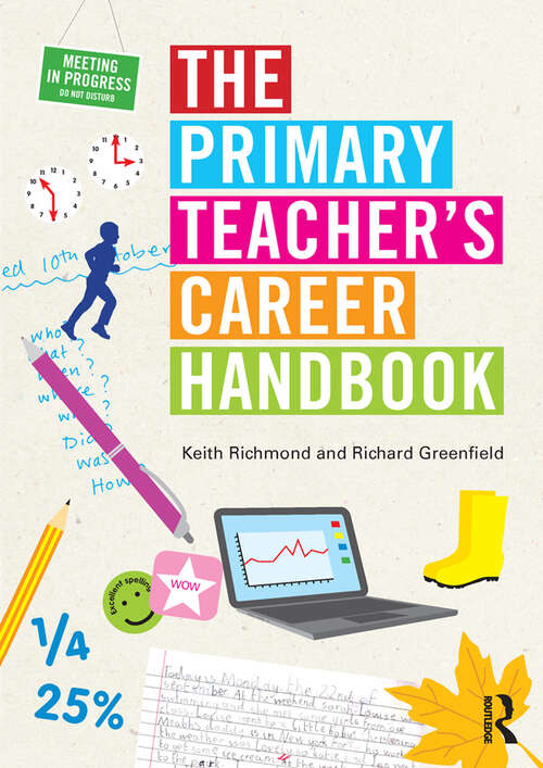 The Primary Teacher's Career Handbook