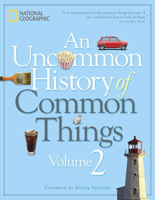 Book cover of An Uncommon History of Common Things, Volume 2