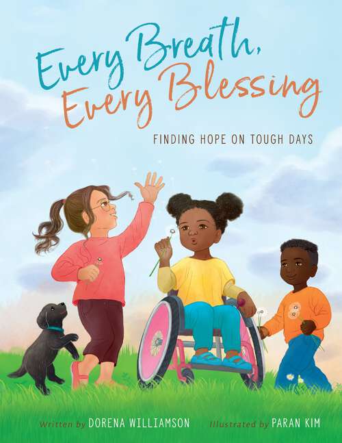 Book cover of Every Breath, Every Blessing: Finding Hope on Tough Days