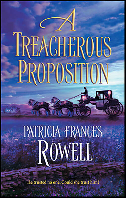 Book cover of A Treacherous Proposition