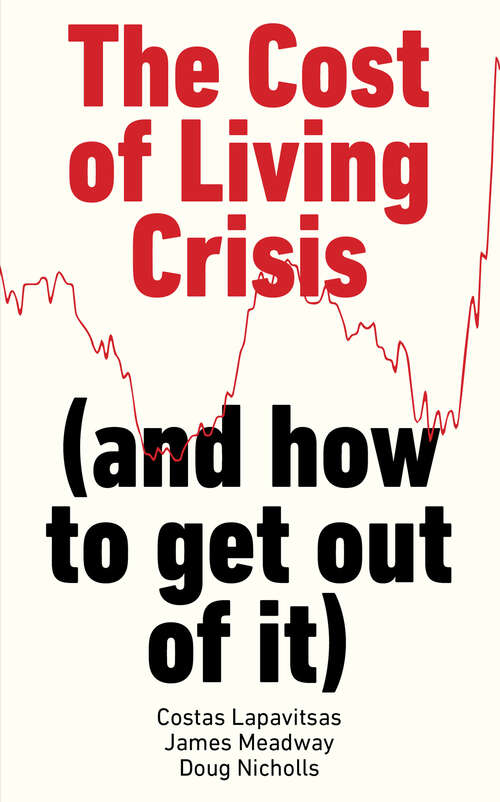 Book cover of The Cost of Living Crisis: (and how to get out of it)