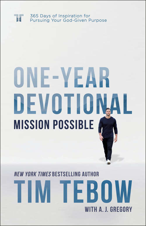 Book cover of Mission Possible One-Year Devotional: 365 Days of Inspiration for Pursuing Your God-Given Purpose