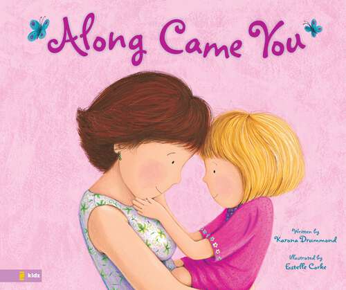 Book cover of Along Came You