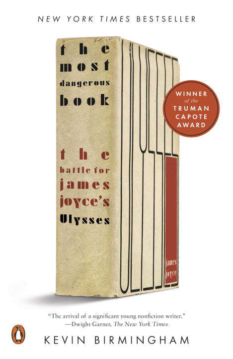 Book cover of The Most Dangerous Book: The Battle for James Joyce's Ulysses (Great Lives Ser.)