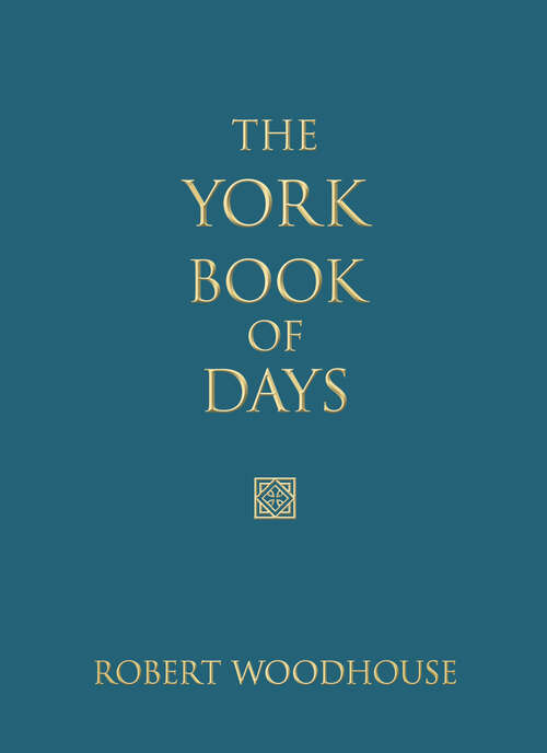 Book cover of The York Book of Days (Book of Days)